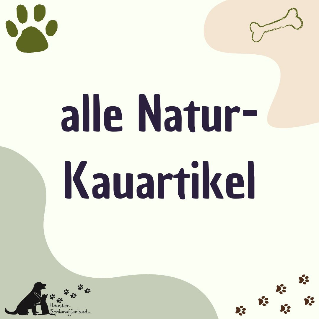 Natur-Kauartikel (alle)